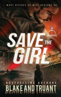 Save The Girl 1629552860 Book Cover