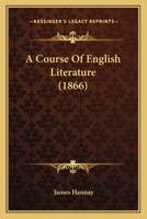 A Course of English Literature (Classic Reprint) 1165275708 Book Cover