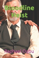 Bloodline Heist B0CHL96CM1 Book Cover
