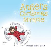 Angel's Christmas Miracle 1504350251 Book Cover