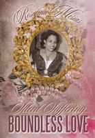 Silent Suffering... Boundless Love 1479746568 Book Cover