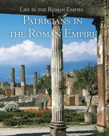 Patricians in the Roman Empire 1502622572 Book Cover