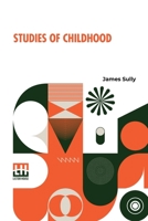 Studies Of Childhood B0DQLM5NLC Book Cover