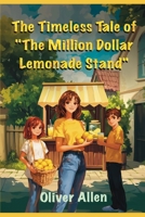 The Million Dollar Lemonade Stand B0F89B44DD Book Cover
