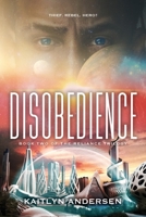 Disobedience : Book Two of the Reliance Series 1937868745 Book Cover