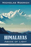 Himalayas - Abode of Light 1947016148 Book Cover