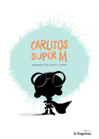 Carlitos Super M 8416226385 Book Cover