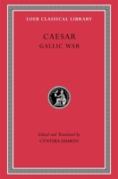 Gallic War 0674997743 Book Cover