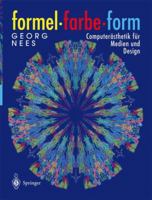 Formel, Farbe, Form: Computerasthetik Fur Medien Und Design 3642633854 Book Cover