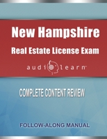 New Hampshire Real Estate License Exam AudioLearn: Complete Audio Review for the Real Estate License Examination in New Hampshire! 1660525292 Book Cover