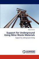 Support for Underground Using Mine Waste Materials 3847340956 Book Cover