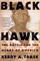 Black Hawk: The Battle for the Heart of America 0805077588 Book Cover