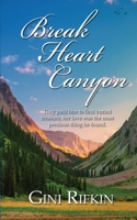 Break Heart Canyon 1509244581 Book Cover