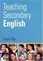 Teaching Secondary English 0761941649 Book Cover