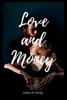 Love and Money: The relationship between love power and wealth B0BYRBX4N3 Book Cover