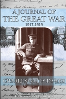 A Journal of the Great War 0990657418 Book Cover