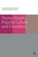 Young People, Popular Culture and Education 1847065449 Book Cover