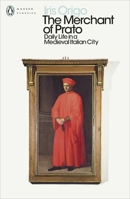 The Merchant of Prato: Daily Life in a Medieval Italian City 0140172181 Book Cover