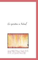 Co-operation in Ireland 1010100327 Book Cover