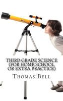 Third Grade Science: For Homeschool or Extra Practice 1629172871 Book Cover