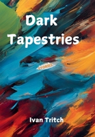 Dark Tapestries B0DX4QWFNY Book Cover