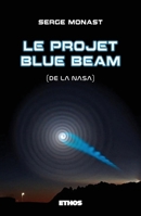 Le projet Blue Beam (de la NASA) (French Edition) B01M7VNBV9 Book Cover