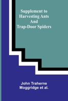 Supplement to Harvesting Ants and Trap-Door Spiders 9364730933 Book Cover