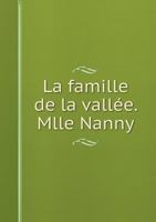 La famille de la vallée. Mlle Nanny 5519177767 Book Cover