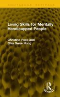 Living Skills for Mentally Handicapped People (Routledge Revivals) 104135410X Book Cover