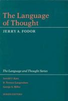The Language of Thought (Language & Thought Series) 0674510305 Book Cover