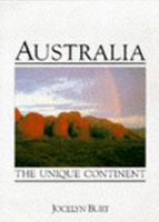 Australia: The Unique Continent 1864363614 Book Cover