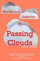 What We Once Called Out in Passing Clouds 0997899735 Book Cover