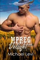 Mpreg Delight: Non Shifter MPREG MM Romance B09QP9RY86 Book Cover