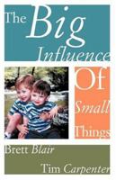 The Big Influence of Small Things 0788019597 Book Cover