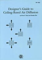 Designer's Guide to Ceiling-Based Air Diffusion 1931862117 Book Cover