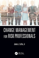 Change Management for Risk Professionals 0367711389 Book Cover