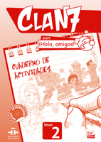 CLAN 7-¡HOLA AMIGOS! 2 - Activity book (Clan 7 Con ¡Hola Amigos!) 849848538X Book Cover