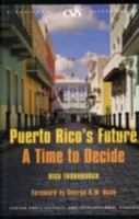 Puerto Rico's Future: A Time to Decide (Significant Issues) 0892064943 Book Cover