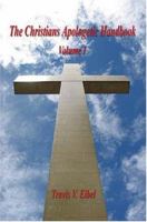 The Christians Apologetic Handbook 1598241702 Book Cover
