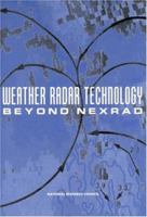 Weather Radar Technology Beyond NEXRAD 0309084660 Book Cover