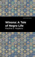 Winona: A Tale of Negro Life 1513208330 Book Cover