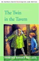 The Twin in the Tavern 068980167X Book Cover
