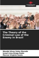 The Theory of the Criminal Law of the Enemy in Brazil 620805642X Book Cover