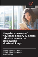 Niepelnosprawnosc fizyczna: bariery w nauce i dostosowania do srodowiska akademickiego (Polish Edition) 6208364345 Book Cover
