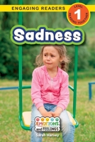 Sadness: Emotions and Feelings 1774768097 Book Cover