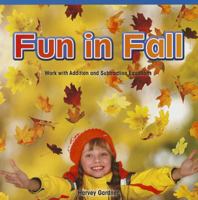 Fun in Fall: Work With Addition and Subtraction Equations 1477720340 Book Cover
