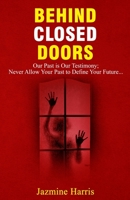 Behind Closed Doors B08WS87B4S Book Cover