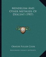 Mendelism And Other Methods Of Descent 1279280247 Book Cover