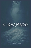 O CHAMADO (Portuguese Edition) B0DY7HW6WL Book Cover
