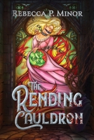 Rending Cauldron 1736752448 Book Cover